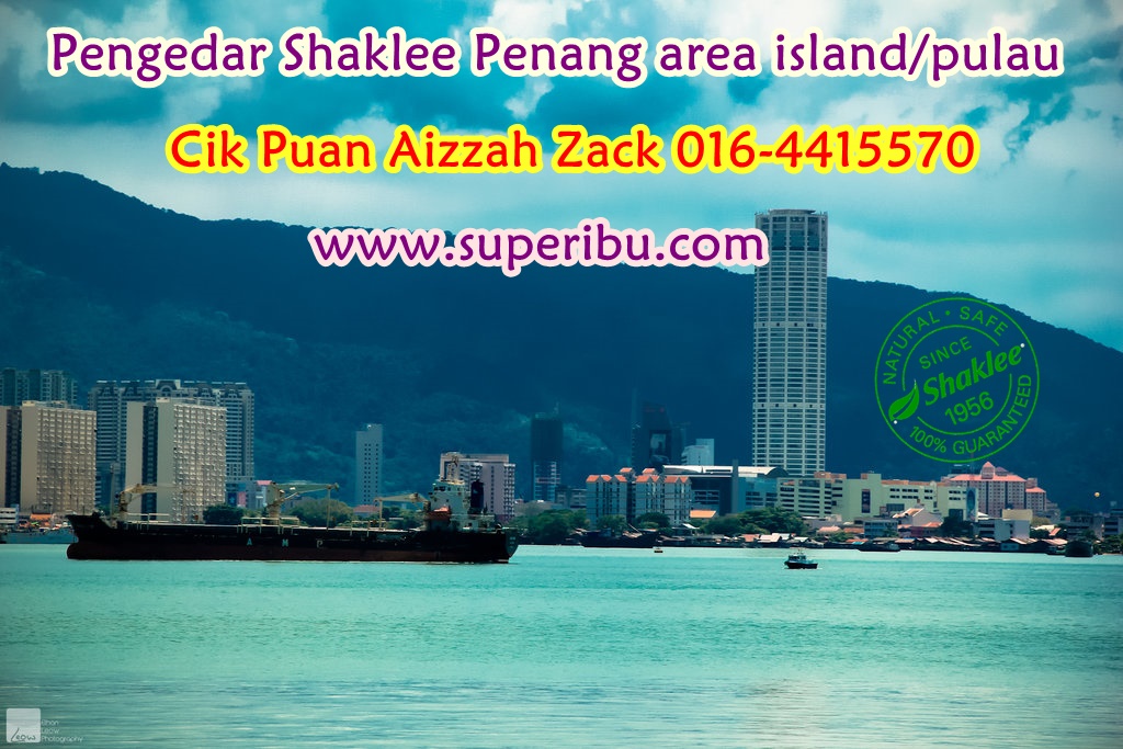 Pengedar Shaklee Penang area Pulau : Tuan Reza 017-4538043